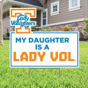 My Daughter Is A Lady Vol Lawn Sign