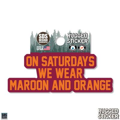 Virginia Tech 3.25 Inch On Saturdays Wear Rugged Sticker Decal