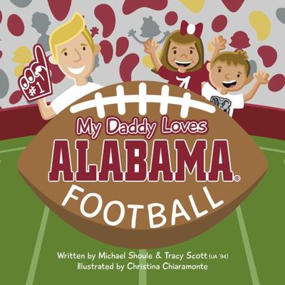 My Daddy Loves Alabama Football Book