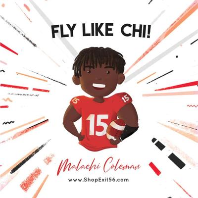 Fly Like Chi! - The Malachi Coleman Story - AUTOGRAPHED