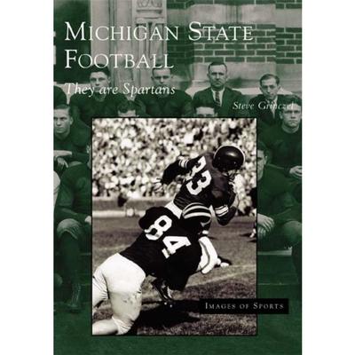 Michigan State Football: They Are Spartans Book