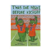  Florida T ' Was The Night Before Kickoff Kids Book