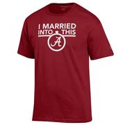  Alabama Champion Women's I Married Into This Tee